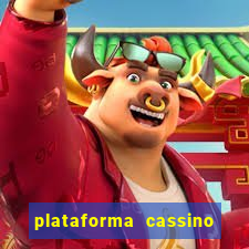 plataforma cassino que paga no cadastro